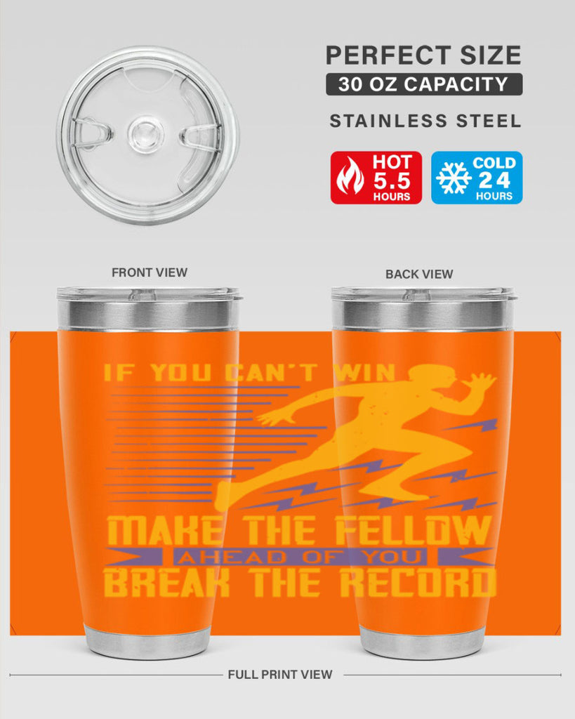 if you can’t win make the fellow ahead of you break the record 36#- running- Tumbler