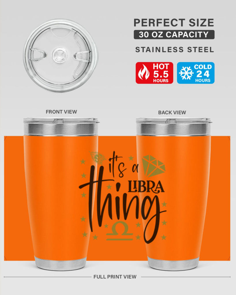 its a Libra thing 269#- zodiac- Tumbler