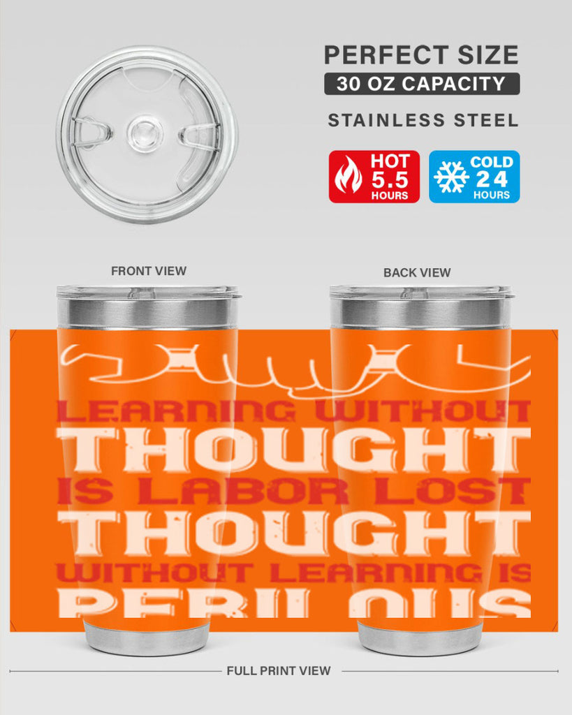 learning without thought is labor lost thought without learning is perilous 26#- labor day- Tumbler