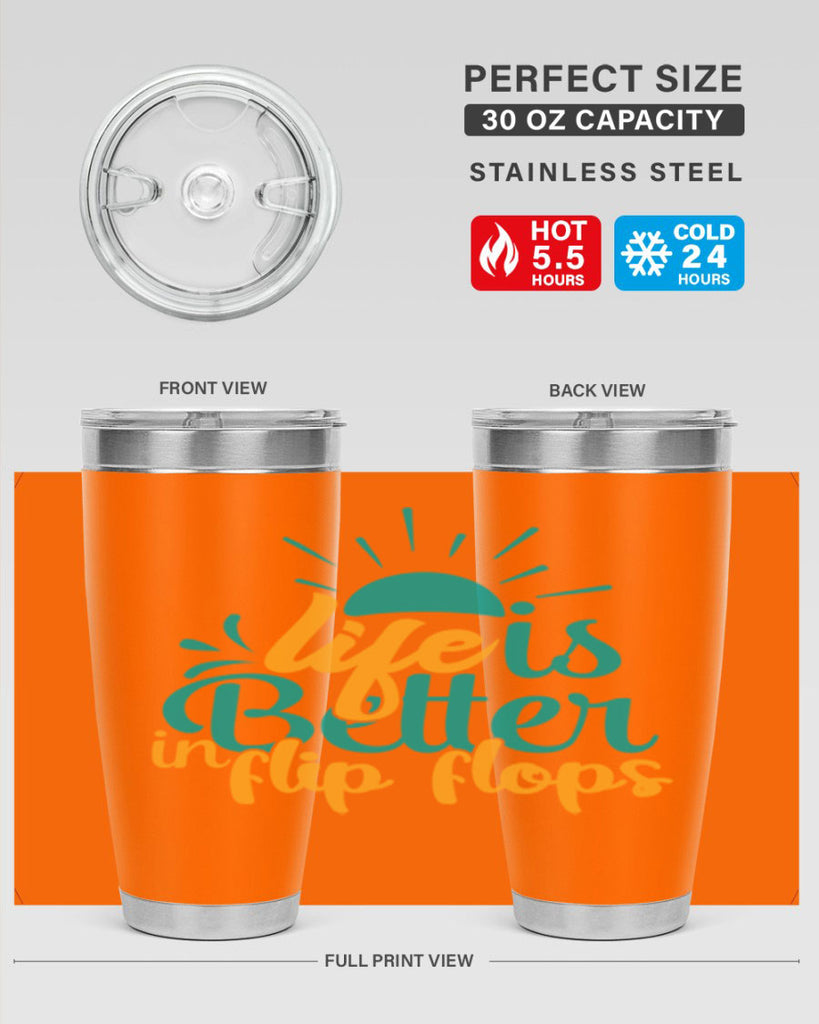 life is better in flip flops Style 90#- summer- Tumbler
