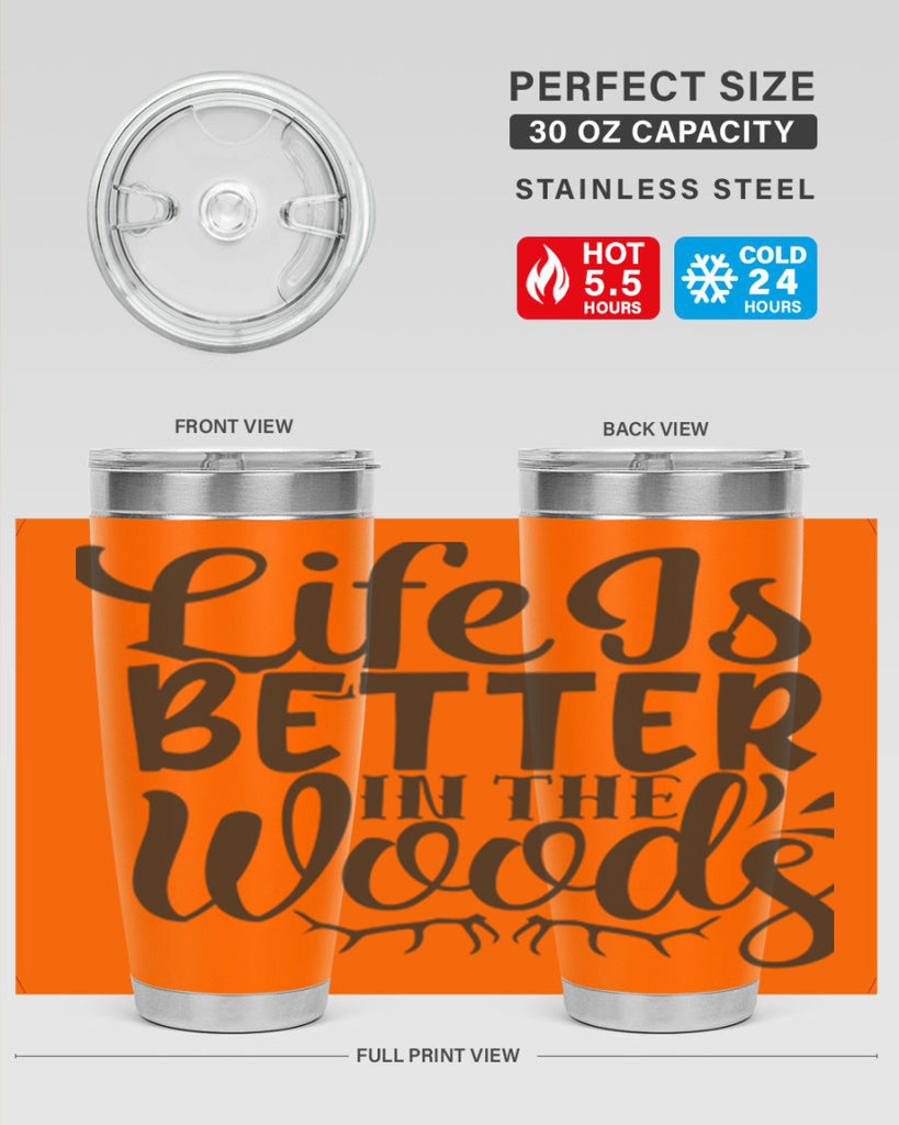 life is better in the woods 5#- hunting- Tumbler