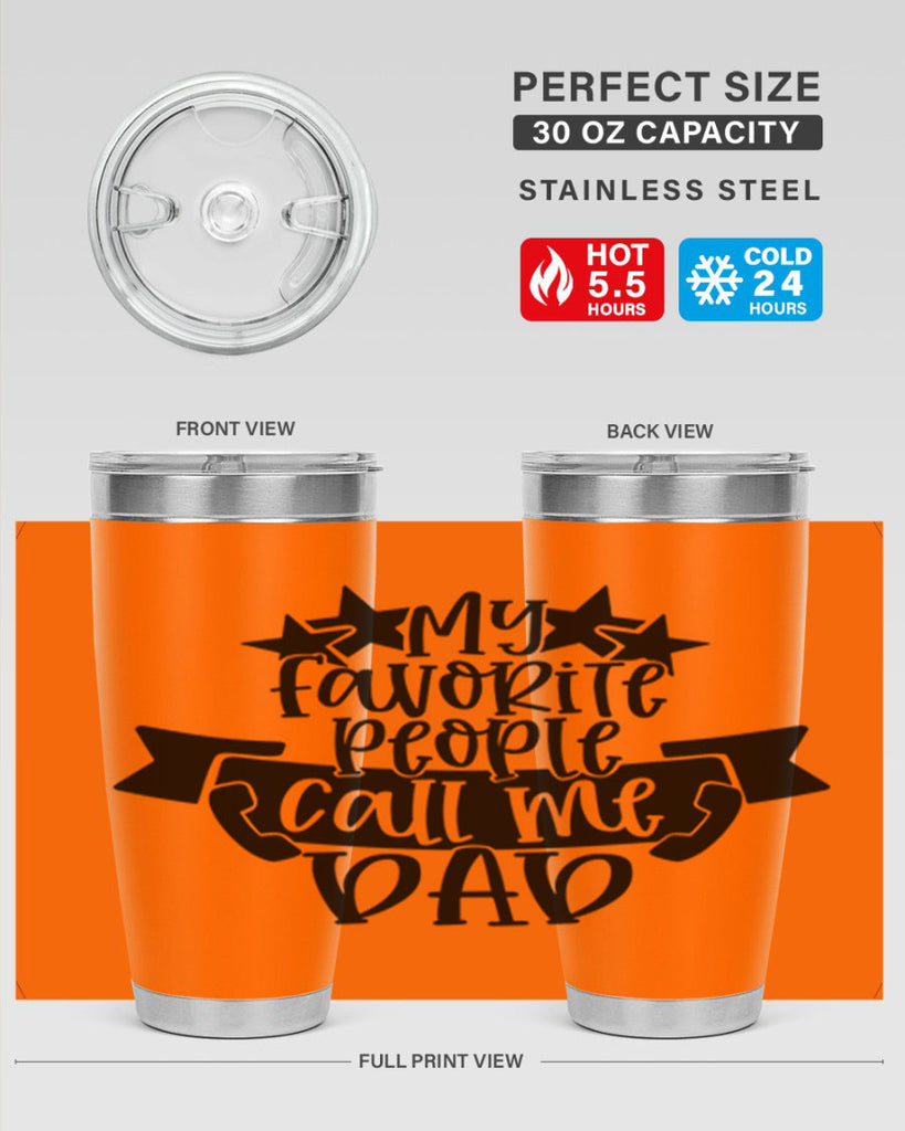 my favorite people call me dad 28#- fathers day- Tumbler