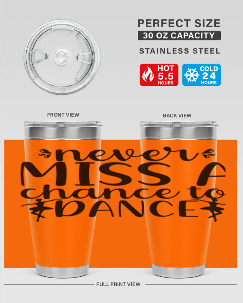 never miss a chance to dance66#- ballet- Tumbler