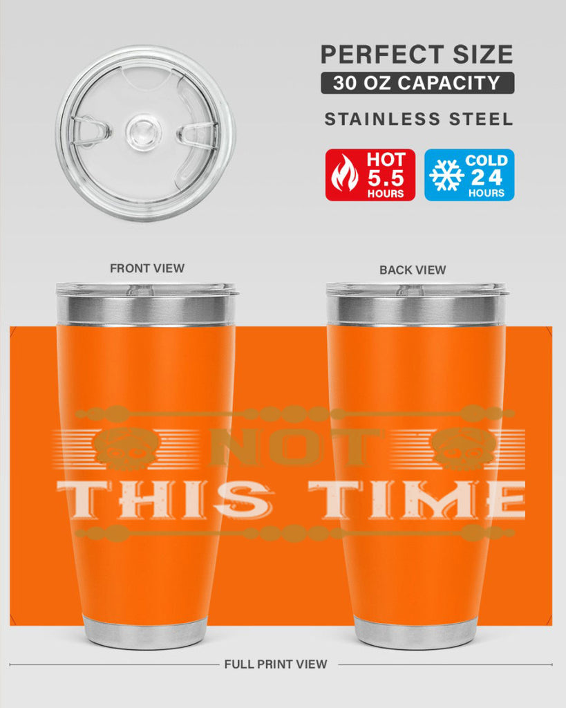 not this time 23#- thanksgiving- Tumbler