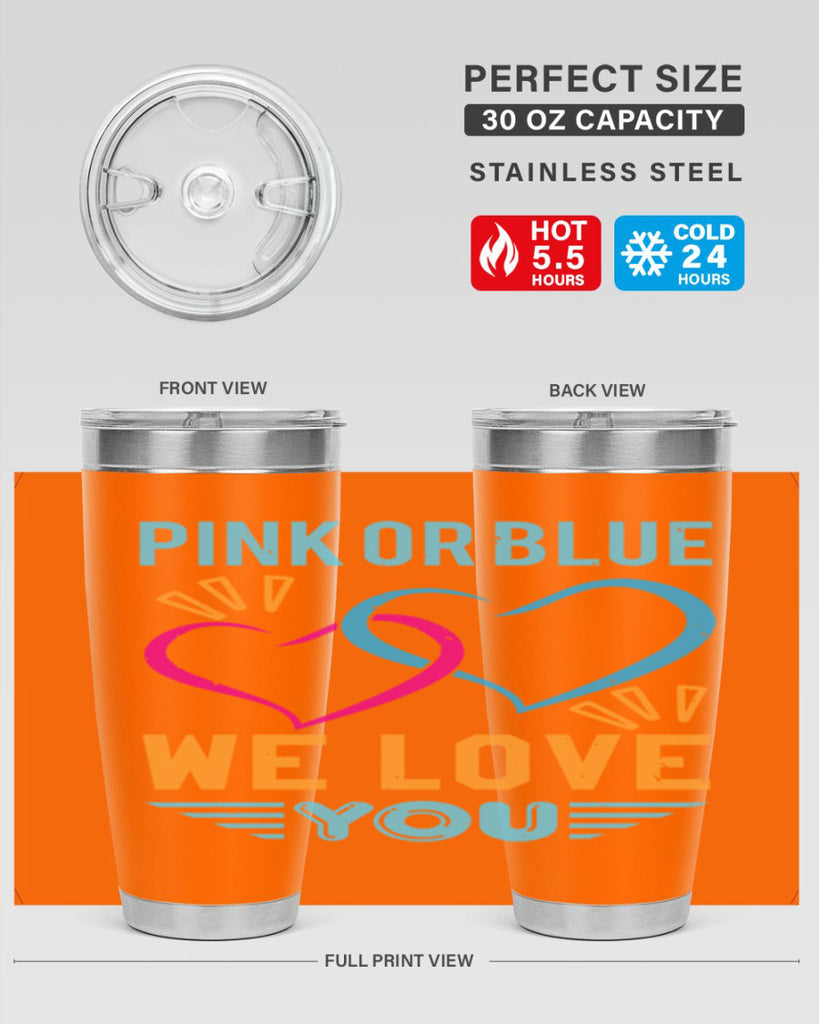 pink or blue we love you Style 20#- baby shower- tumbler