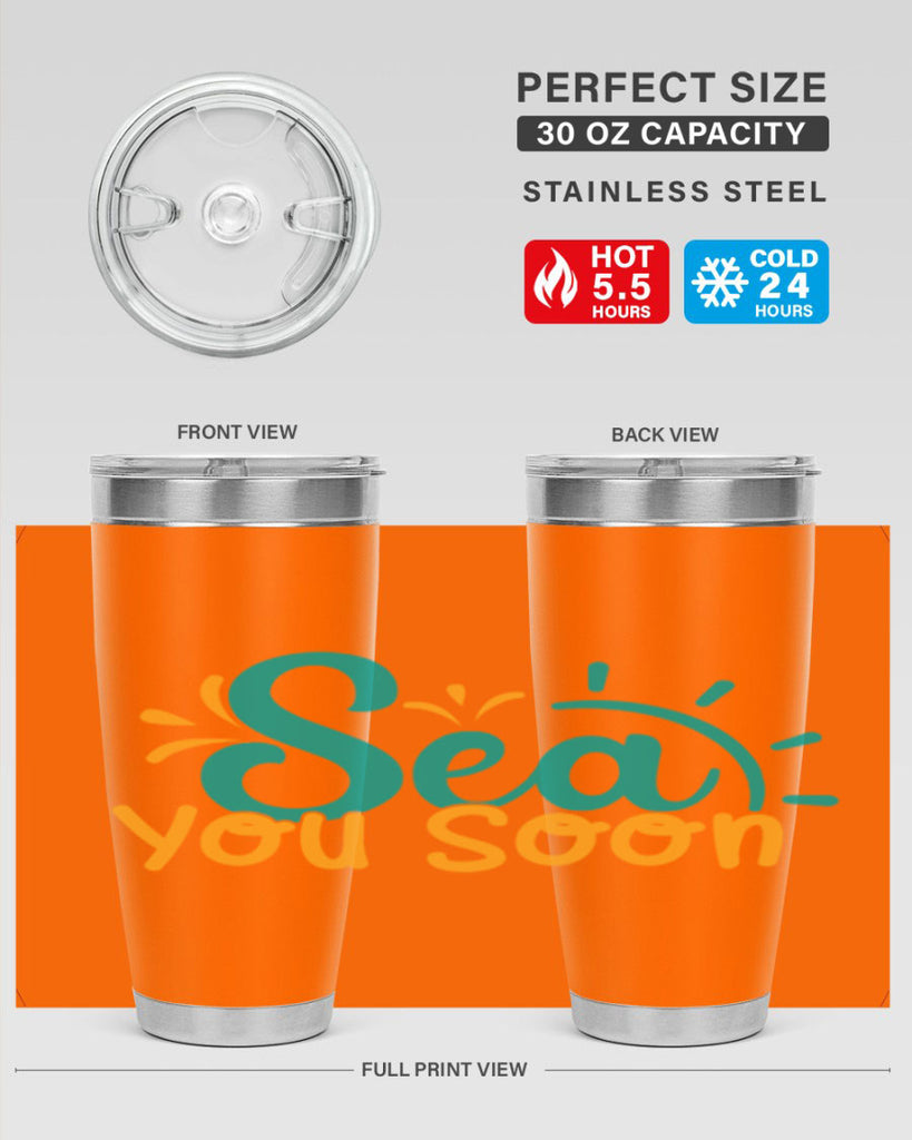sea you soon Style 78#- summer- Tumbler