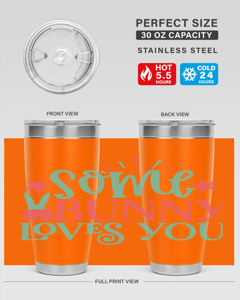 some bunny loves you 102#- easter- Tumbler
