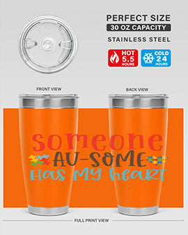 someone ausome has my heart Style 40#- autism- Tumbler
