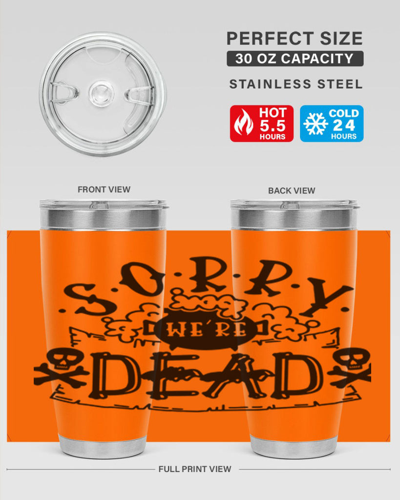 sorry were dead 24#- halloween- Tumbler