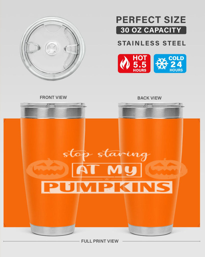 stop staring at my pumpkins 131#- halloween- Tumbler