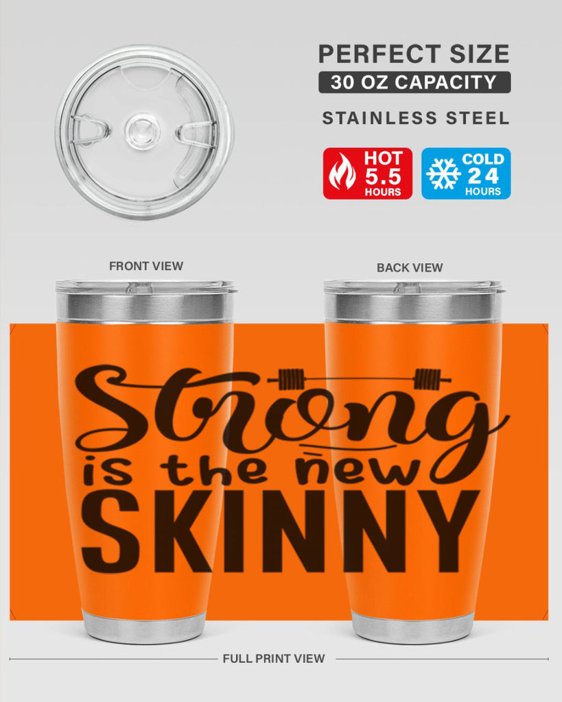 strong is the new skinny 11#- gym- Tumbler