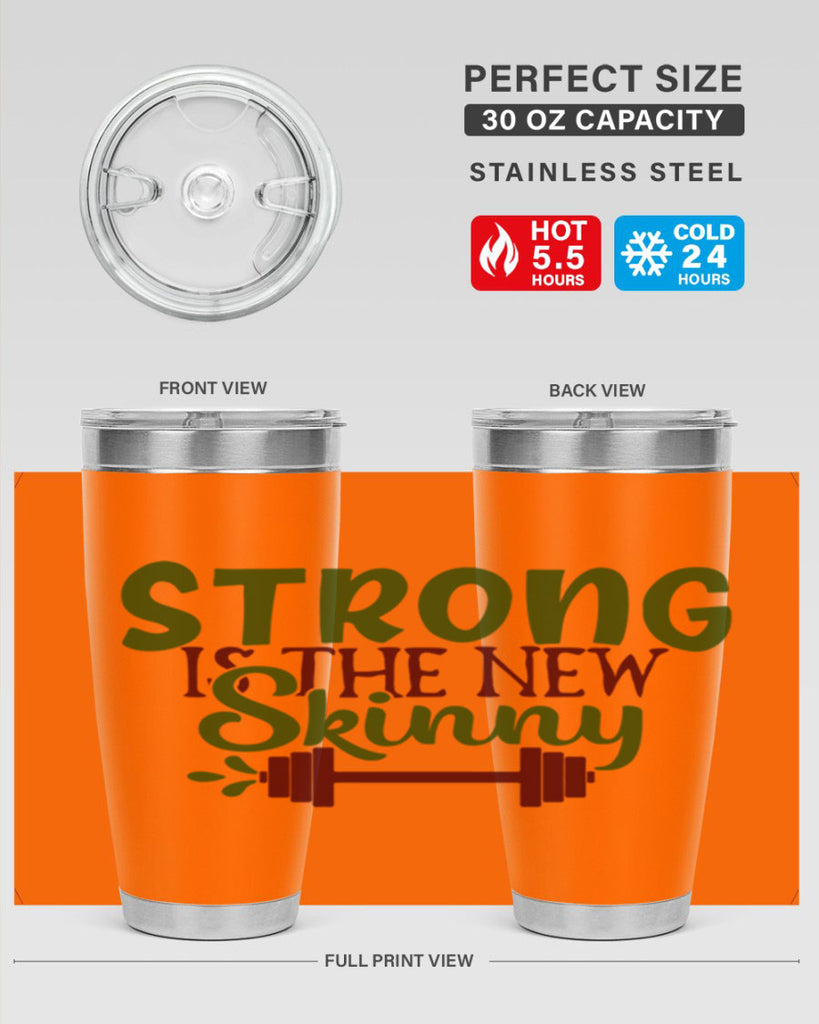 strong is the new skinny 12#- gym- Tumbler