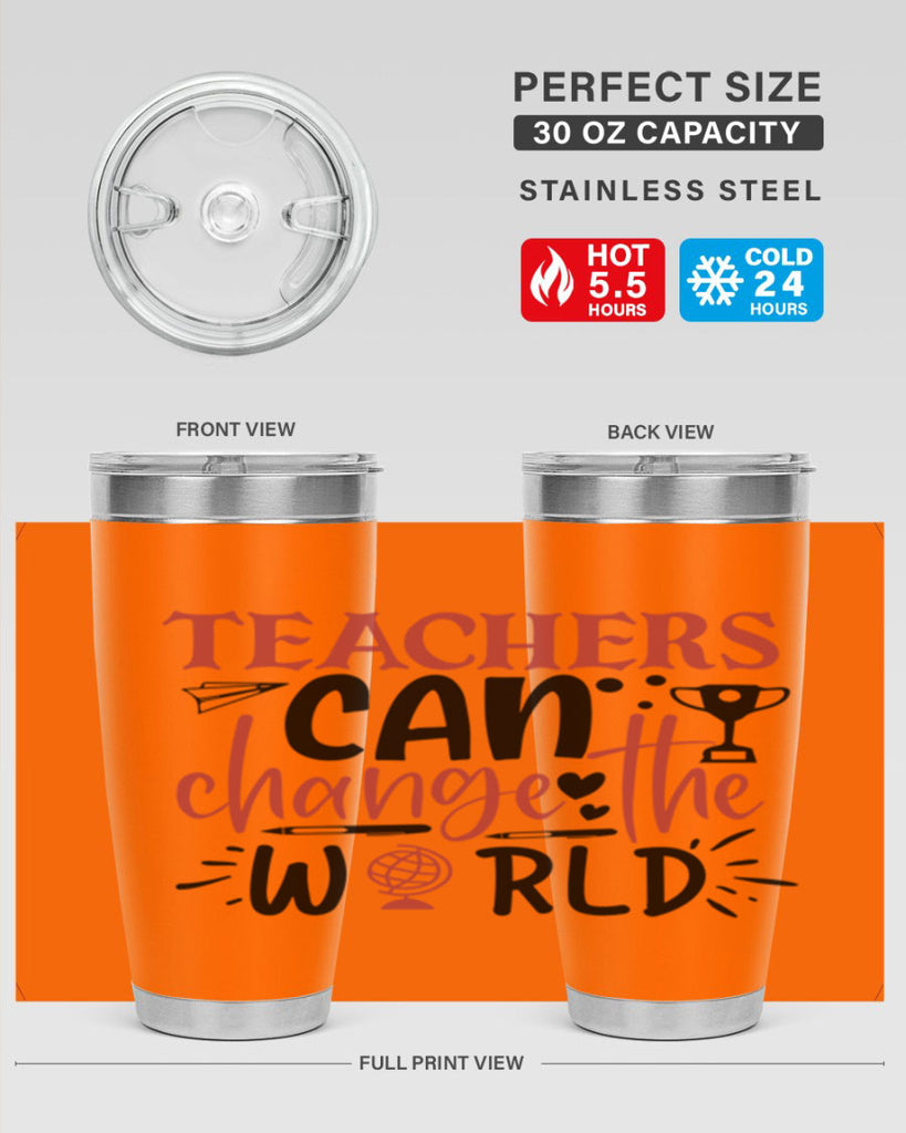 teachers ca change the world Style 136#- teacher- tumbler