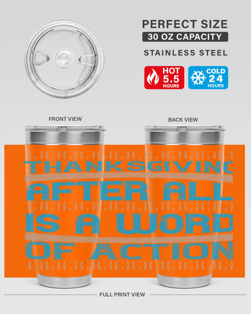 thanksgiving after all is a word of action 9#- thanksgiving- Tumbler