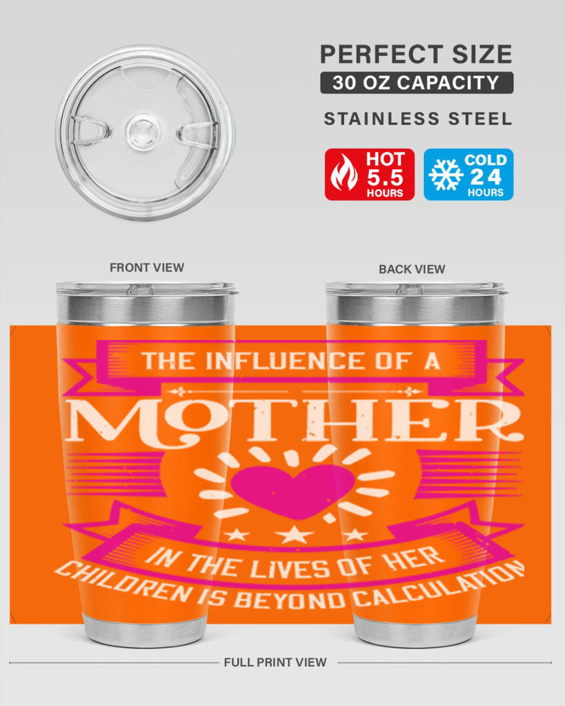 the influence of a mother 31#- mothers day- Tumbler