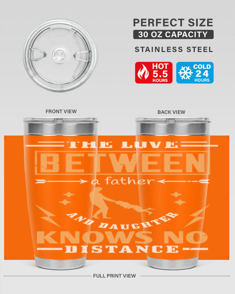 the love between a father and daughter knows no distance 161#- fathers day- Tumbler