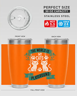 the world is my cats playground Style 119#- cat- Tumbler