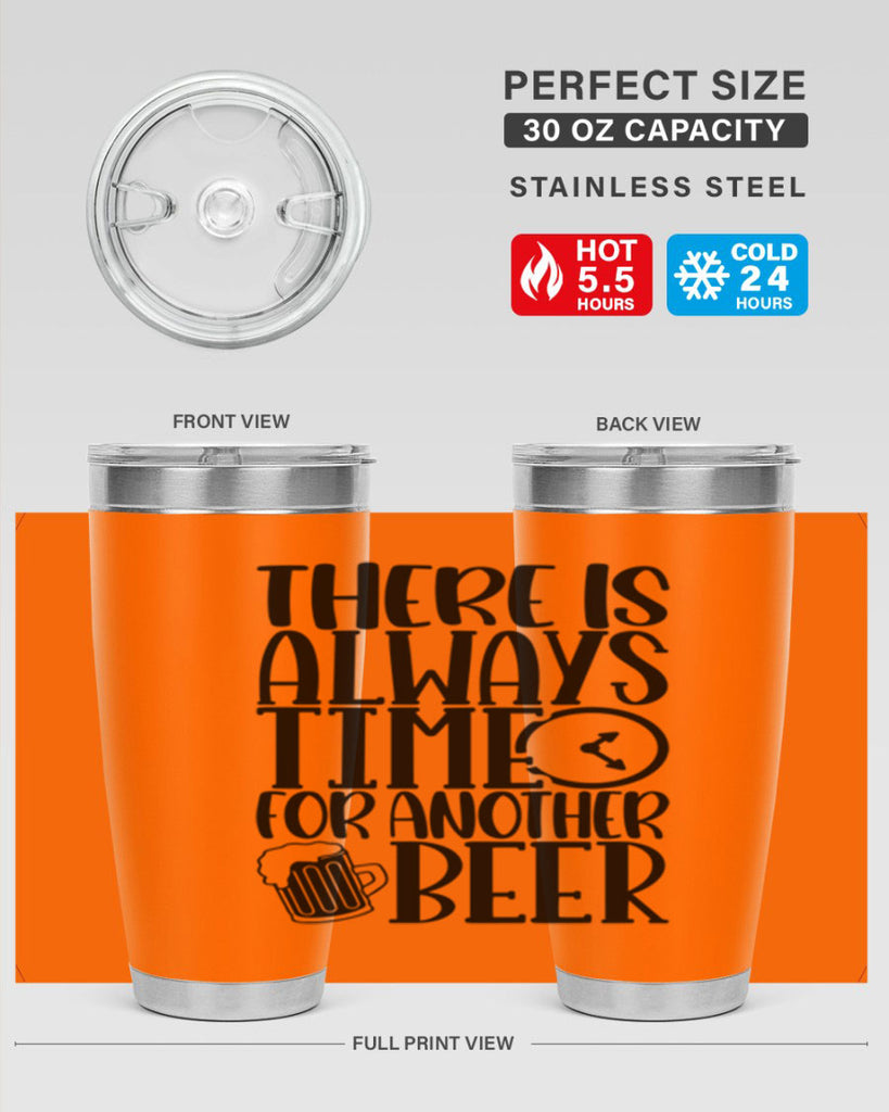 there is always time for another beer 20#- beer- Tumbler