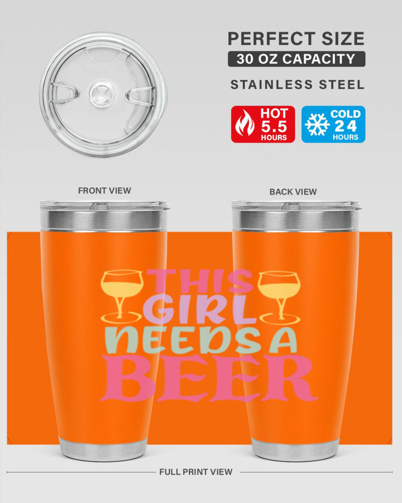 this girl needs a beer 120#- beer- Tumbler