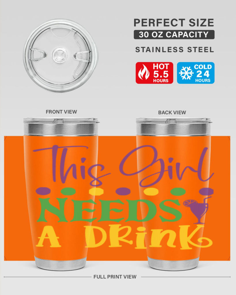 this girl needs a drink 74#- mardi gras- Tumbler