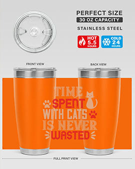 time spend with cat is never wasted Style 121#- cat- Tumbler