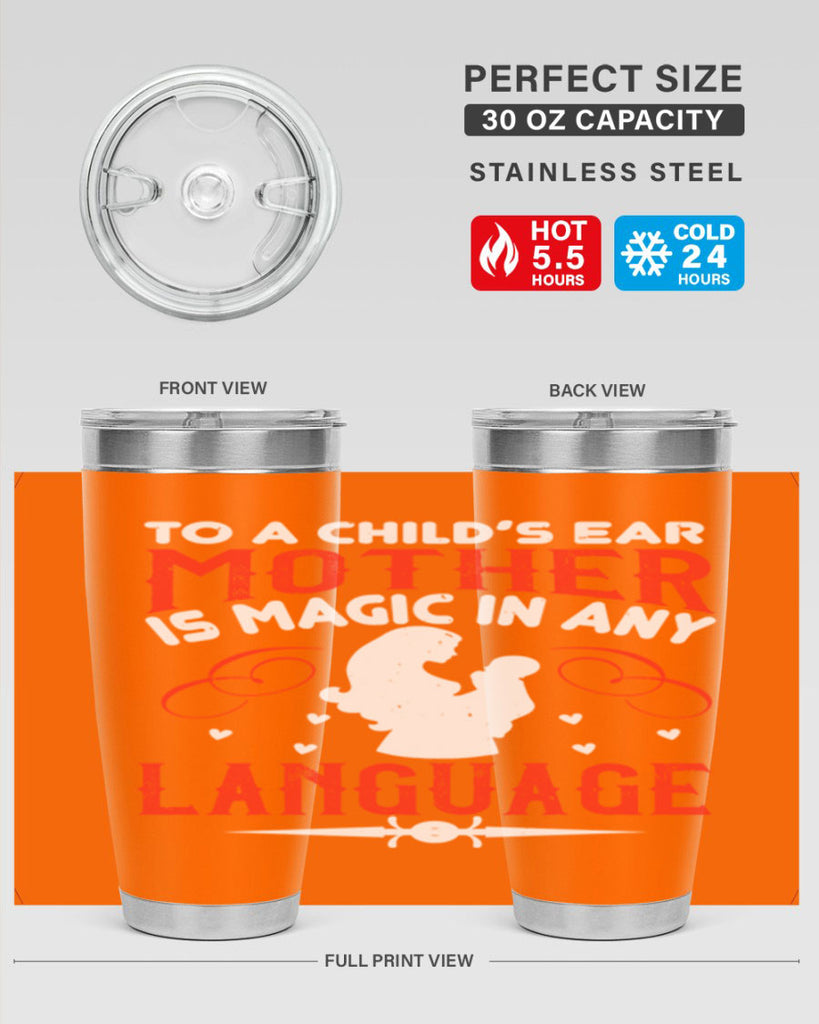 to a child’s ear ‘mother’ is magic in any language 34#- mom- Tumbler
