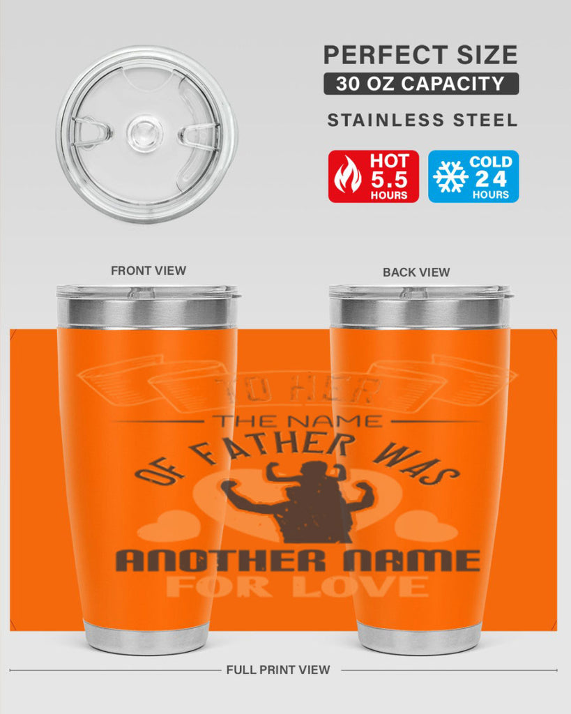 to her the name of father 144#- fathers day- Tumbler