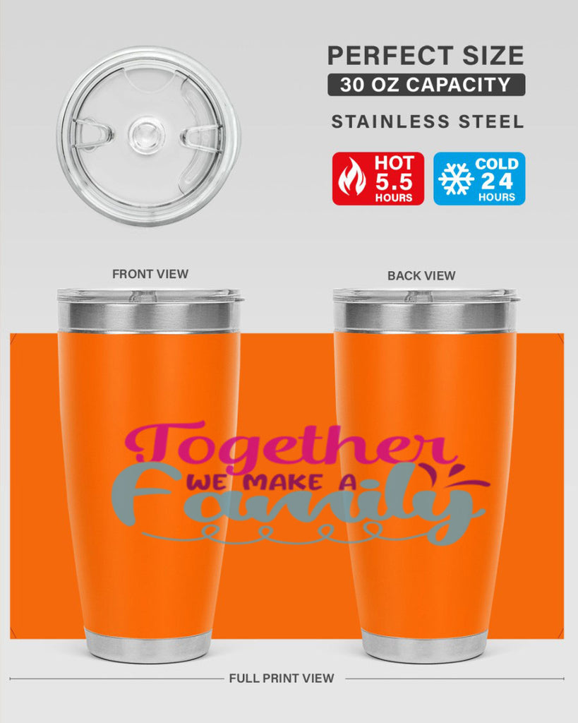 together we make a family 15#- family- Tumbler