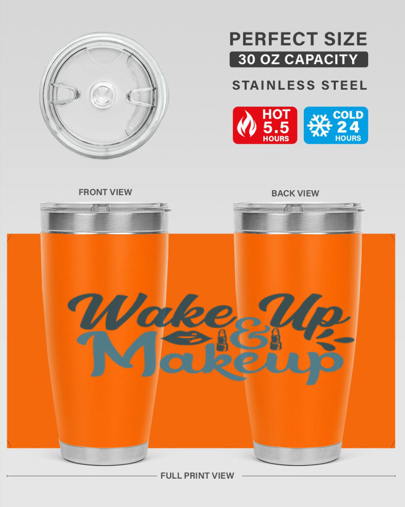 wake up and makeup 55#- bathroom- Tumbler