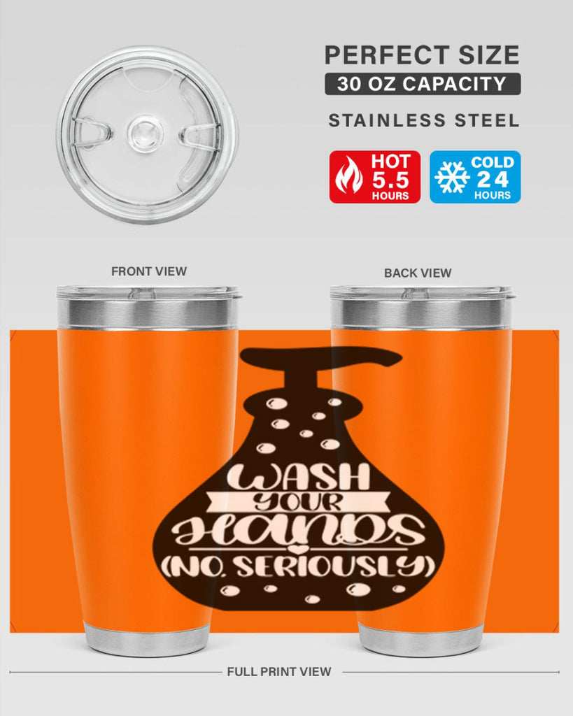 wash your hands no seriously 8#- bathroom- Tumbler