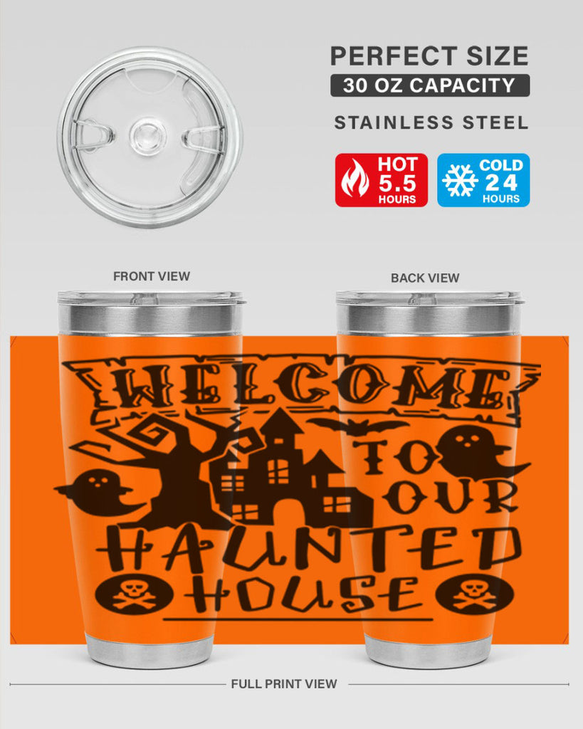 welcome to our haunted house 13#- halloween- Tumbler