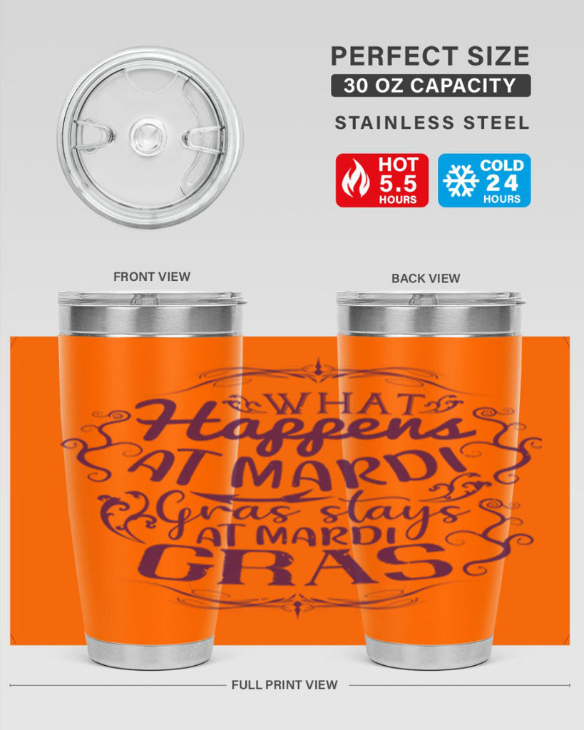 what happens at mardi gras stays at mardi gras 31#- mardi gras- Tumbler