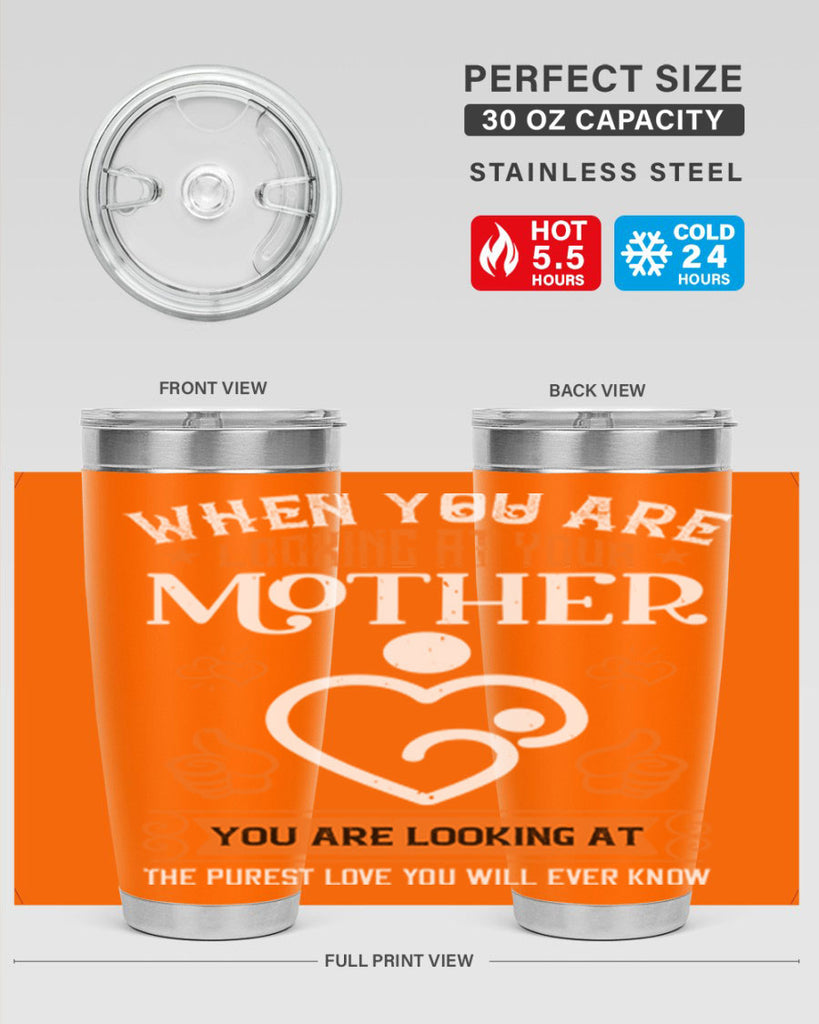 when you are looking 15#- mothers day- Tumbler