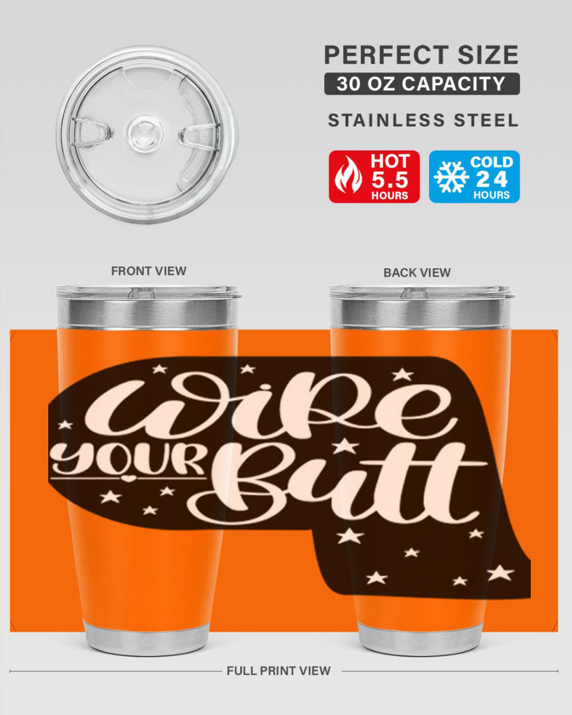 wipe your butt 4#- bathroom- Tumbler