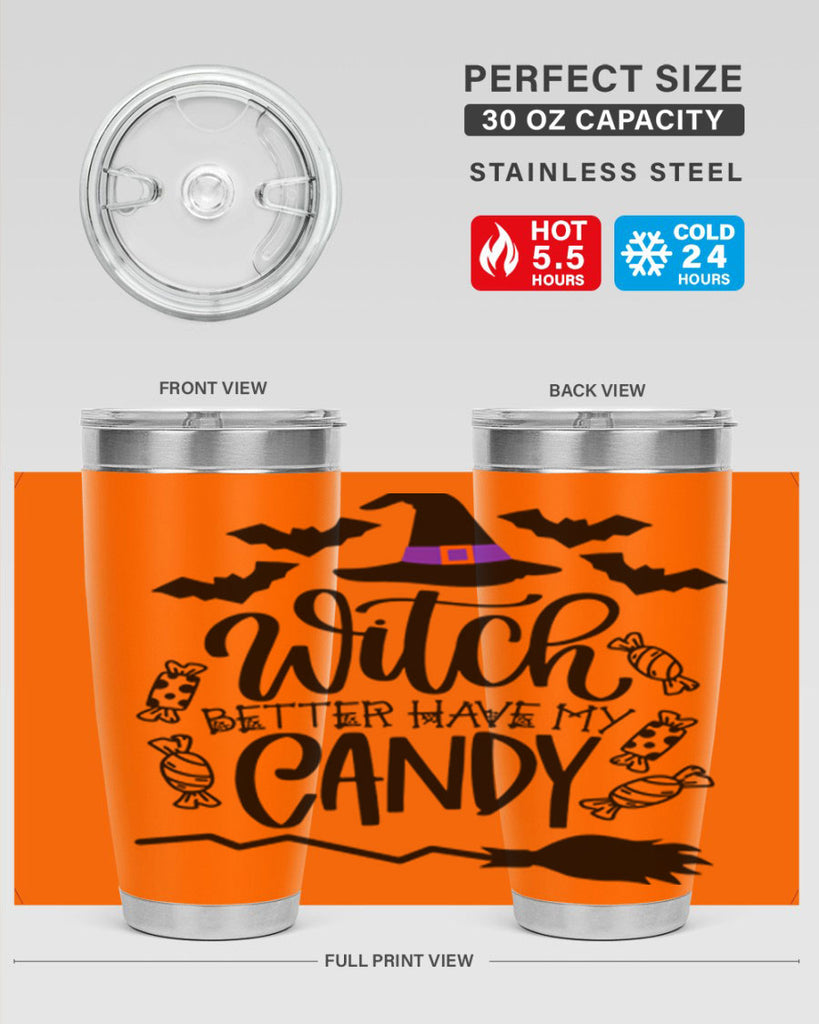 witch better have my candy 9#- halloween- Tumbler