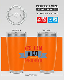 yes i am acat person Style 123#- cat- Tumbler