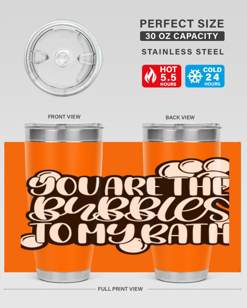 you are the bubbles to my bath 2#- bathroom- Tumbler