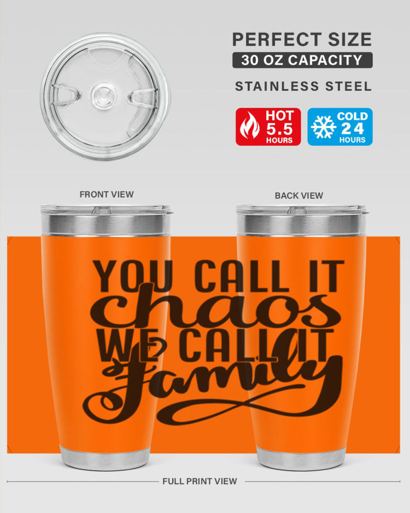 you call it chaos we call it family 2#- family- Tumbler