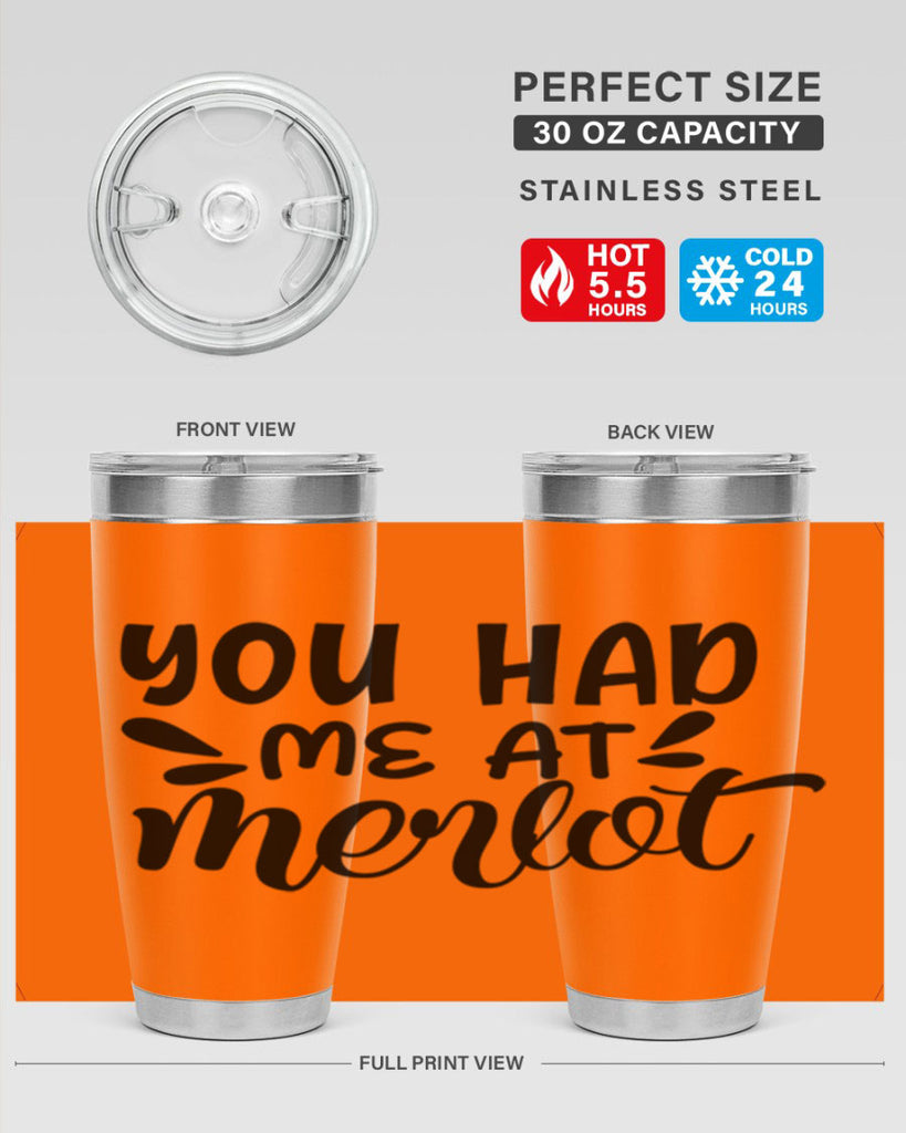you had me at merlot 137#- wine- Tumbler
