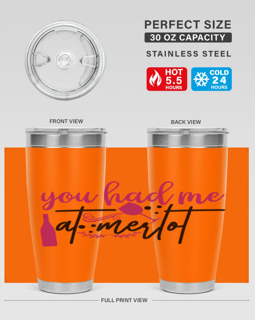 you had me at merlot 138#- wine- Tumbler