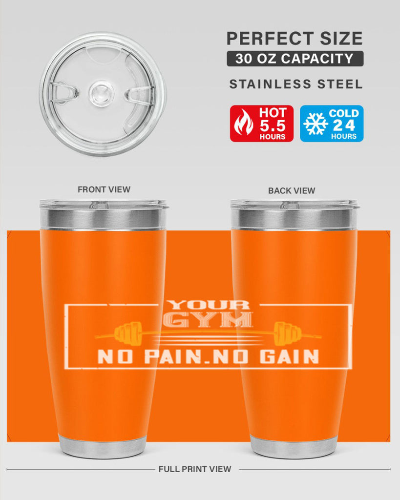 your gym no pain no gain 57#- gym- Tumbler