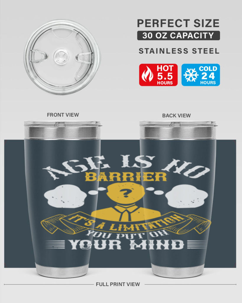 Age is no barrier It’s a limitation you put on your mind Style 28#- coaching- tumbler