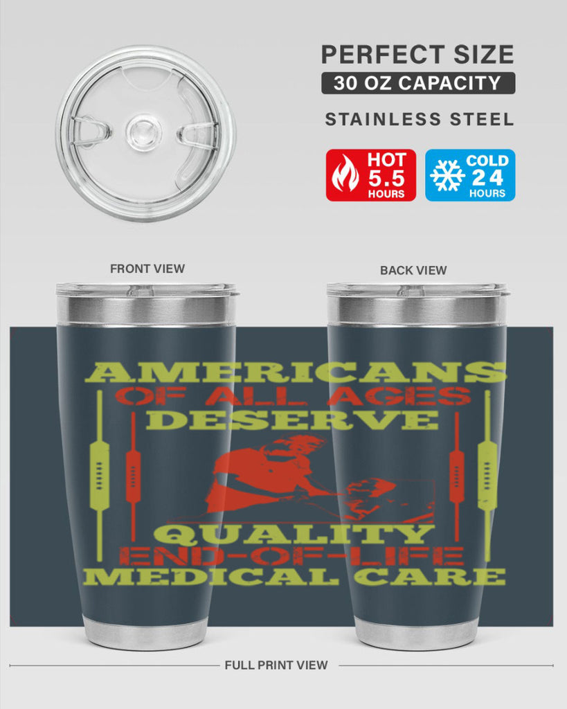 Americans of all ages deserve quality endoflife medical care Style 39#- medical- tumbler