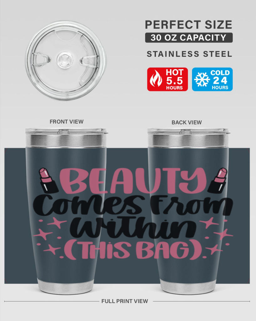 Beauty Comes From Within This Bag Style 138#- make up- Tumbler