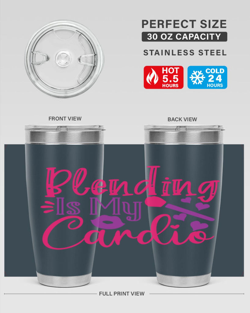 Blending Is My Cardio Style 247#- make up- Tumbler