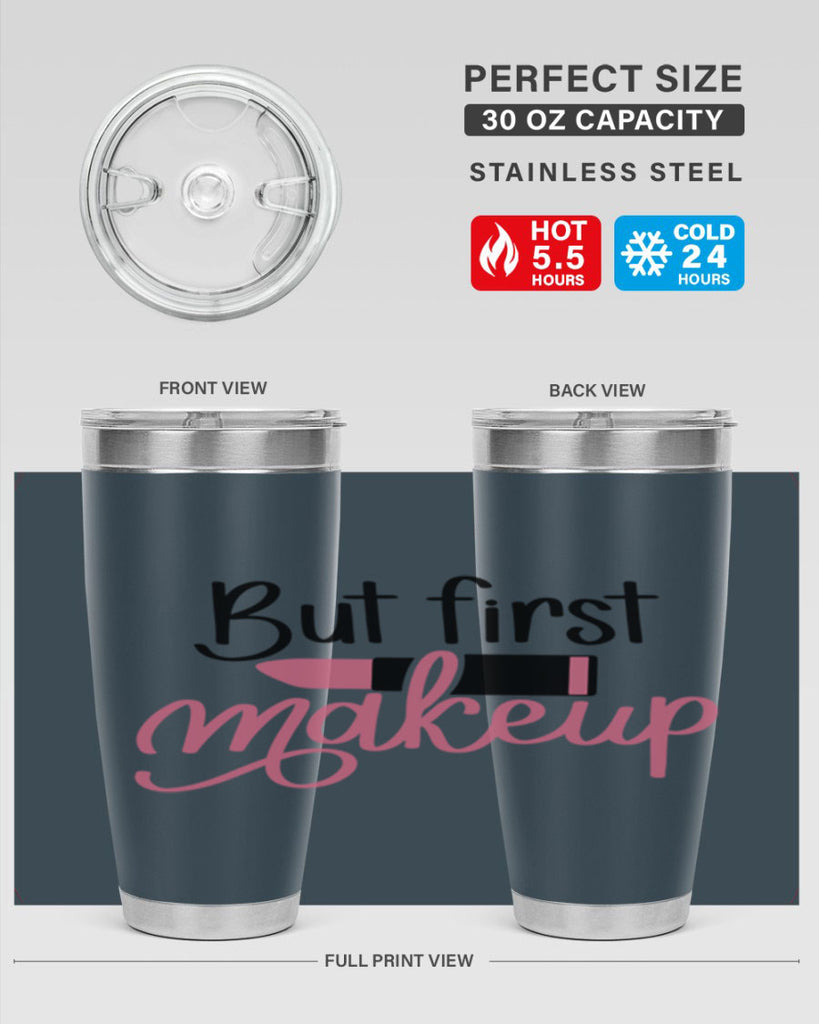 But First Makeup Style 117#- make up- Tumbler