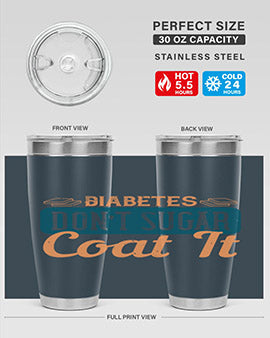 Diabetes Don’T Sugar Coat It Style 2#- diabetes- Tumbler