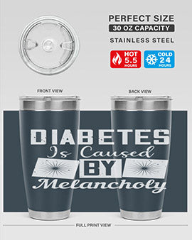 Diabetes is caused by melancholy Style 49#- diabetes- Tumbler