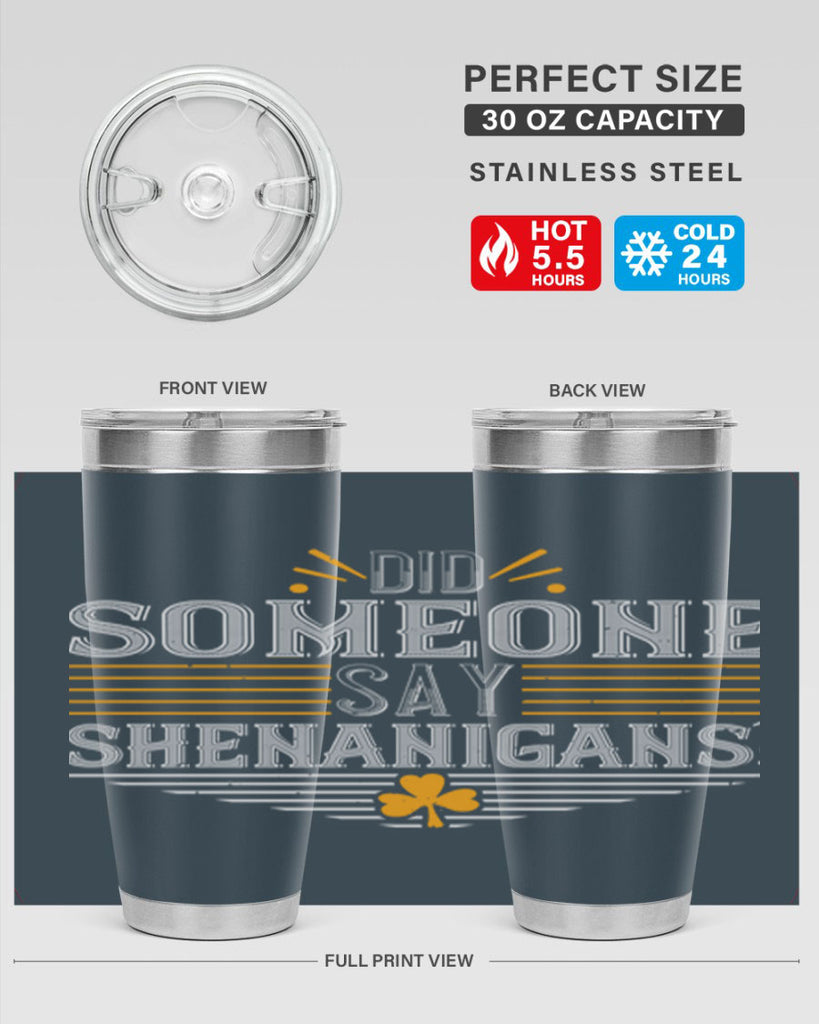 Did someone say shenanigans Style 140#- St Patricks Day- Tumbler