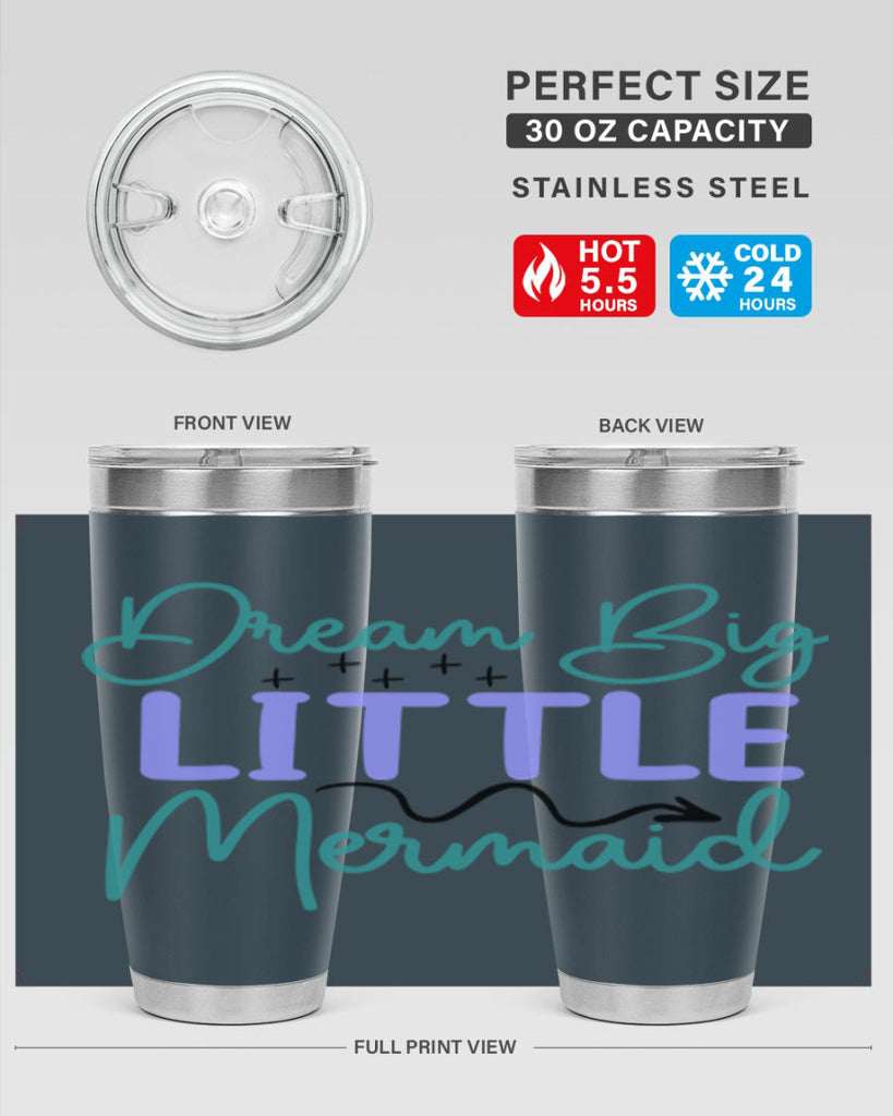 Dream Big Little Mermaid 118#- mermaid- Tumbler